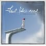 Feel Like Me