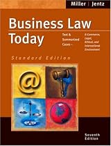 Business Law Today, Standard Edition: Text and Summarized Cases--E-Commerce, Legal, Ethical and International Environment (with Online Research Guide)