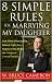 8 Simple Rules for Marrying My Daughter
