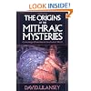 The Origins of the Mithraic Mysteries: Cosmology and Salvation in the Ancient World