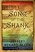 Song of the Shank: A Novel