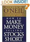 How to Make Money Selling Stocks Short (Wiley Trading)