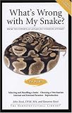 What's Wrong with My Snake? (Herpetocultural Library) (Herpetocultural Library)