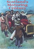 Scotland's motoring century