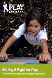 Getting it right for play : a toolkit to assess and improve local play opportunities