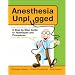 Anesthesia Unplugged (Gallagher, Anesthesia Unplugged)