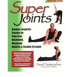 Produkt-Bild: (Super Joints: Russian Longevity Secrets for Pain-Free Movement, Maximum Mobility & Flexible Strength) By Tsatsouline, Pavel (Author) Paperback on 01-Jan-2010