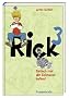 Rick 03. Einfach mal die Schnauze halten!