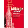 K�lsche Lieder: 100 der sch�nsten Lieder mit Harmonieangaben - K�lsch-Lexikon - D�sseldorfer-Witze