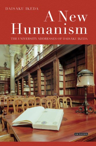 New Humanism, A: The University Addresses of Daisaku Ikeda
