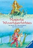 Magische Wunschgeschichten - Im Reich der Meerjungfrau/Im Einhornwald