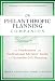 The Philanthropic Planning Companion: The Fundraisers' and Professional Advisors' Guide to Charitable Gift Planning (The AFP/Wiley Fund Development Series)