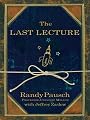 The Last Lecture (Thorndike Press Large Print Nonfiction Series)