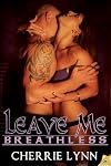 Leave Me Breathless