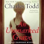 An Unmarked Grave: A Bess Crawford Mystery, Book 4 | Charles Todd