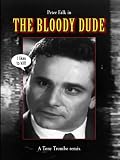THE BLOODY DUDE Starring Peter Falk
