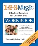 The 1-2-3 Magic Workbook: Effective Discipline for Children 2-12 [Paperback]