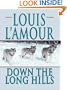 Down the Long Hills (Thorndike Western I)