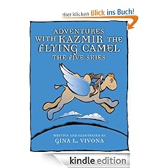 Adventures with Kazmir the Flying Camel (The Five Skies)