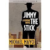 jimmy the stick a suspense novel the jimmy quinn mysteries
