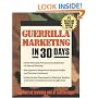 Guerrilla Marketing in 30 Days