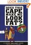 Does This Cape Make Me Look Fat?: Pop Psychology for Superheroes