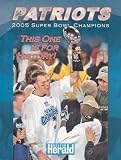 Patriots: Super Bowl Champions; This One Is for History!