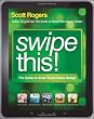 Swipe This!: The Guide to Great Touchscreen Game Design