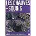 Nos voisins sauvages : Les chauves-souris : La vie � l'envers