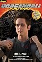 Dragonball The Movie Chapter Book, Vol. 2: The Search (Dragonball Evolution)