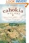 Cahokia Mounds (IL): America's First City (Landmarks)