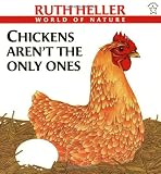 Buy : Chickens Arent the Only Ones  (World of Nature Series)