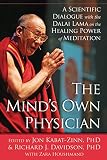 The mind's own physician : a scientific dialogue with the Dalai Lama on the healing power of meditation