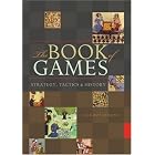 Click here to buy The Book of Games: Strategy, Tactics and History by  Jack Botermans.