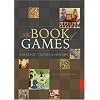 The Book of Games: Strategy, Tactics & History