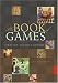 The Book of Games: Strategy, Tactics & History