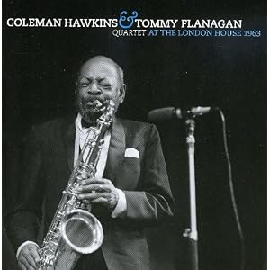 At the London House 1963 by Coleman Hawkins & Tommy Flanagan Quartet (Audio CD - 2009) - Import