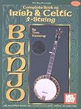 Complete Book of Irish & Celtic 5-String Banjo