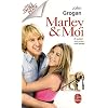 Marley et moi : Mon histoire d'amour avec le pire chien du monde