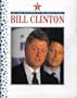 Bill Clinton: The 42nd President of the United States (All the President's Men and Women)