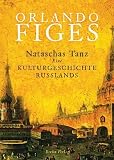 Produkt-Bild: Nataschas Tanz: Eine Kulturgeschichte Russlands