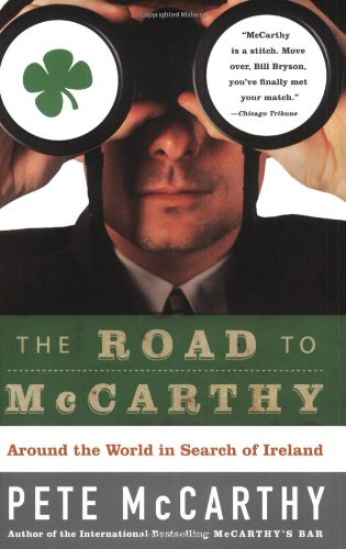 The Road to McCarthy: Around the World in Search of Ireland