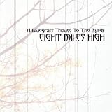 Eight Miles High: Bluegrass Tribute to the Byrds
