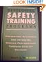 Developing Safety Training Programs: Preventing Accidents and Improving Worker Performance Through Quality Training (Industrial Health & Safety)