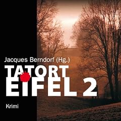 Tatort Eifel 2: Krimi-Anthologie