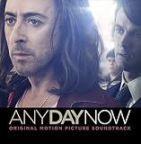 Any Day Now (Original Motion Picture Soundtrack)