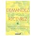 Demandez et vous recevrez