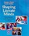 Shaping Literate Minds: Developing Self-Regulated Learners