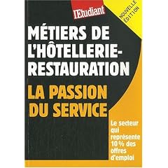 M�tiers de l'h�tellerie-restauration : La passion du service