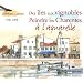 Des �les aux vignobles : Peindre les Charentes � l'aquarelle